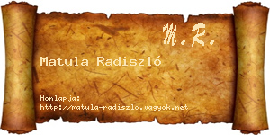 Matula Radiszló névjegykártya